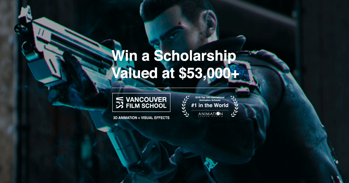 Win a 3D Animation & Visual Effects Scholarship at Vancouver Film School valued at $53,000